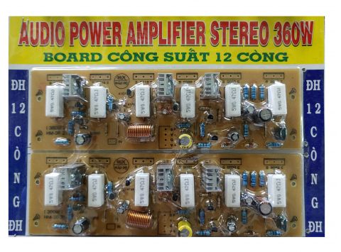 Board Công Suất Amply 12 Sò 360W